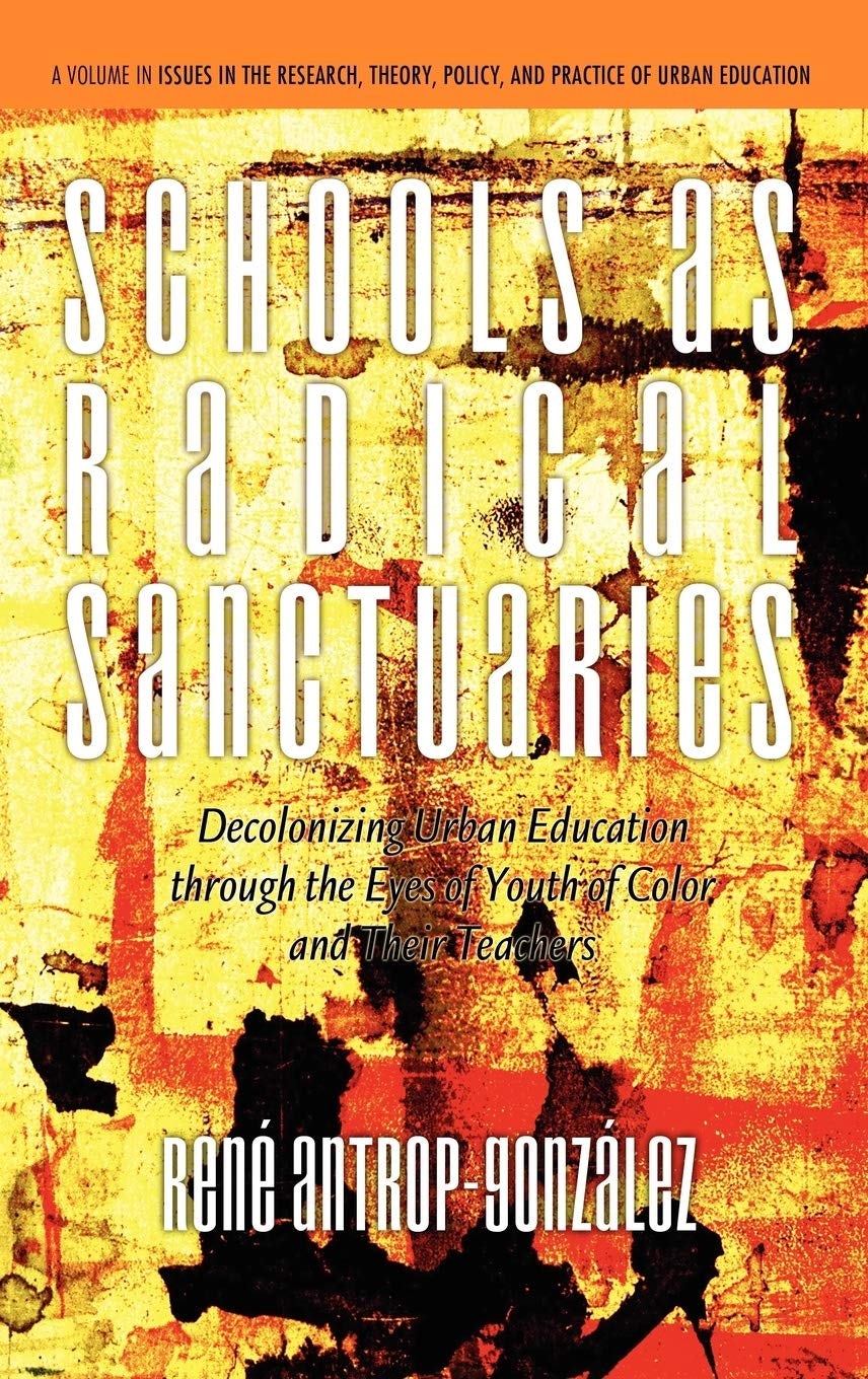 Book cover image for Schools as Radical Sanctuaries ISBN: 9781617355905